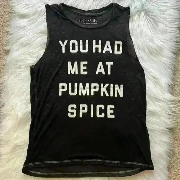 Fifth Sun Tops - Fifth Sun You Had Me At Pumpkin Spice Burnout Tank Top Small